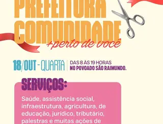 Programa Prefeitura Comunidade + perto de você chega ao Povoado São Félix nesta quinta-feira (23)