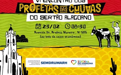 Prefeitura de Santana realiza VI encontro dos Profetas das Chuvas do Sertão Alagoano na próxima sexta (23)