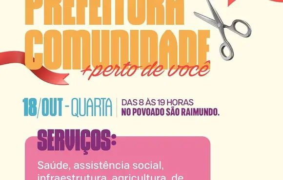 Programa Prefeitura Comunidade + perto de você chega ao Povoado São Félix nesta quinta-feira (23)